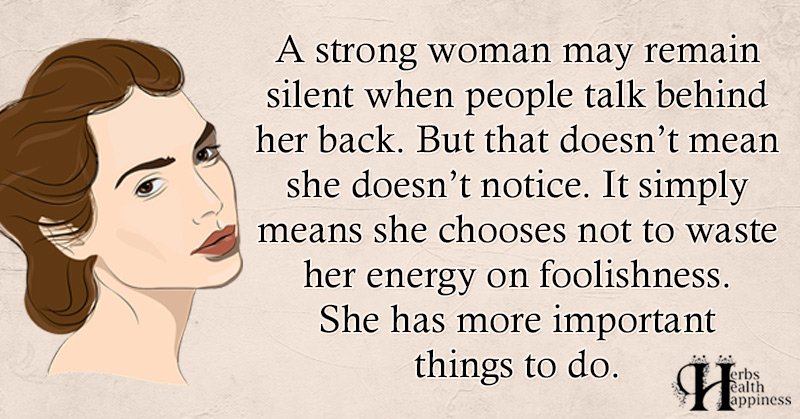 A Strong Woman May Remain Silent ø Eminently Quotable Quotes Funny Sayings Inspiration