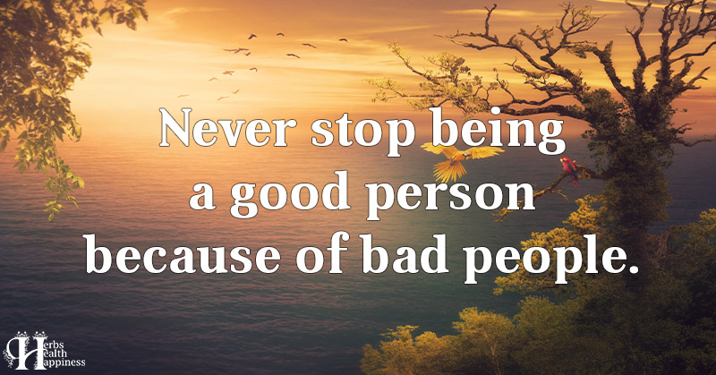 Motivational Quotes on X: Never stop being a good person because