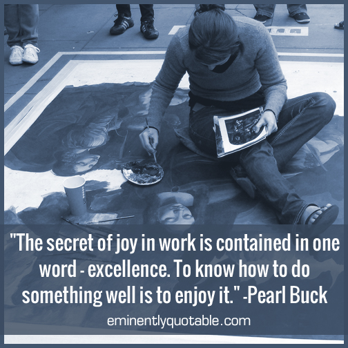 The secret of joy in work