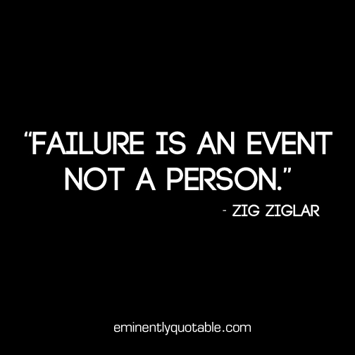 Failure is an event not a person