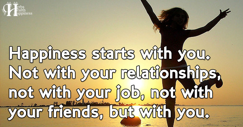 Happiness Starts With You - ø Eminently Quotable - Quotes - Funny ...