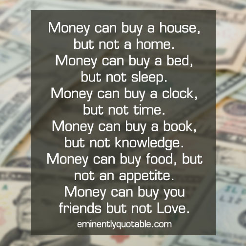 Money can buy a house