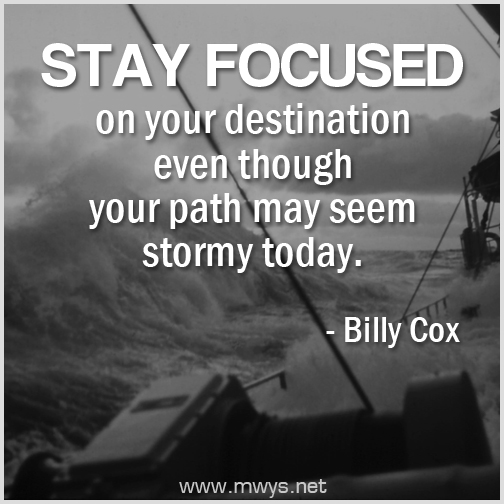 Stay focused on your destination