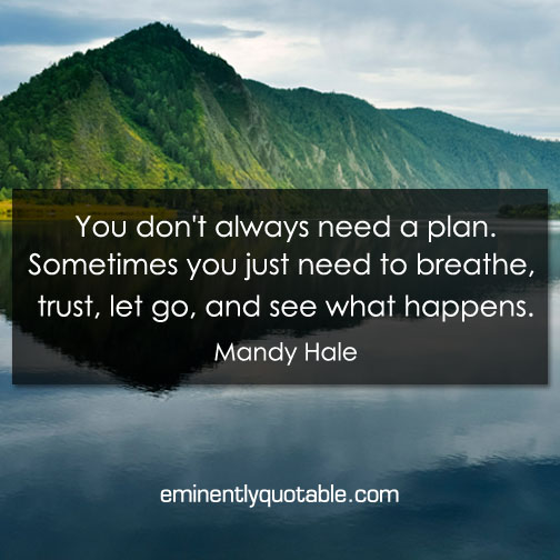 You don't always need a plan