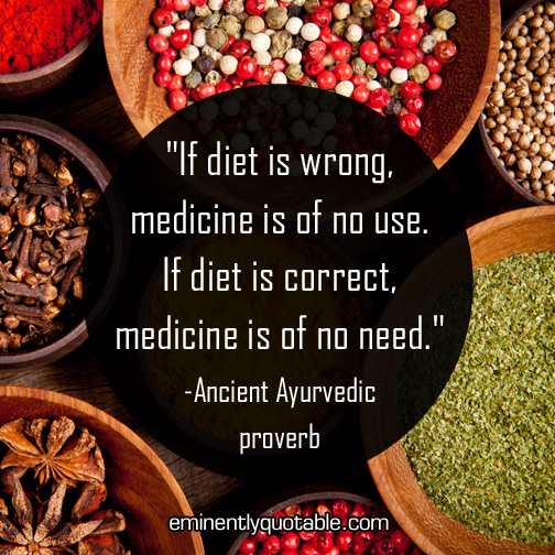 If diet is wrong, medicine is of no use