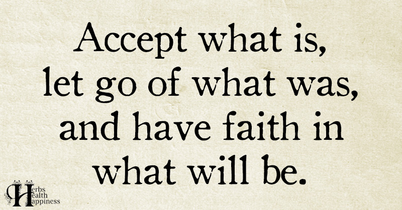 Accept What Is - ø Eminently Quotable - Quotes - Funny Sayings ...