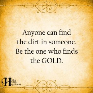 Anyone Can Find The Dirt In Someone - ø Eminently Quotable - Quotes ...