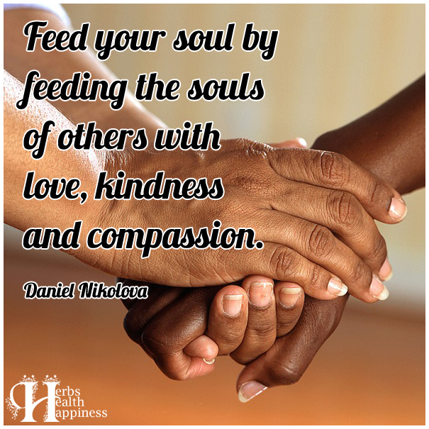 Feed-your-soul-by-feeding-the-souls-of-others-with-love,-kindness-and-compassion