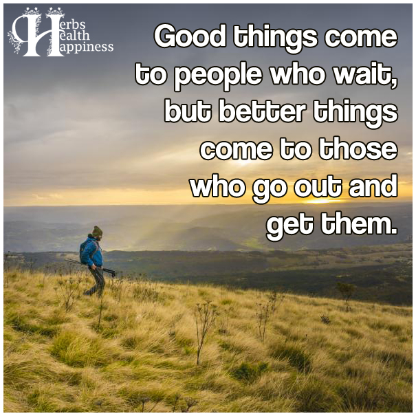 Good-things-come-to-people-who-wait