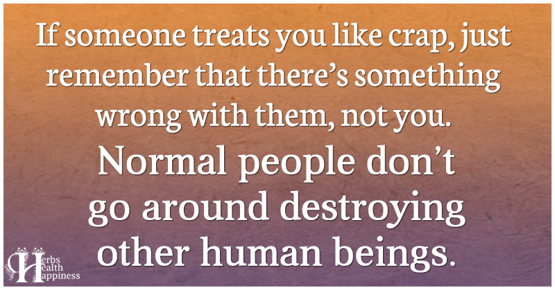 If Someone Treats You Like Crap - ø Eminently Quotable - Inspiring And ...