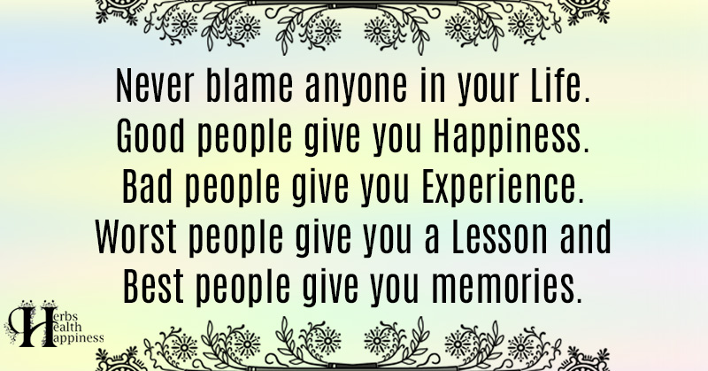 Never Blame Anyone In Your Life - ø Eminently Quotable - Quotes - Funny ...