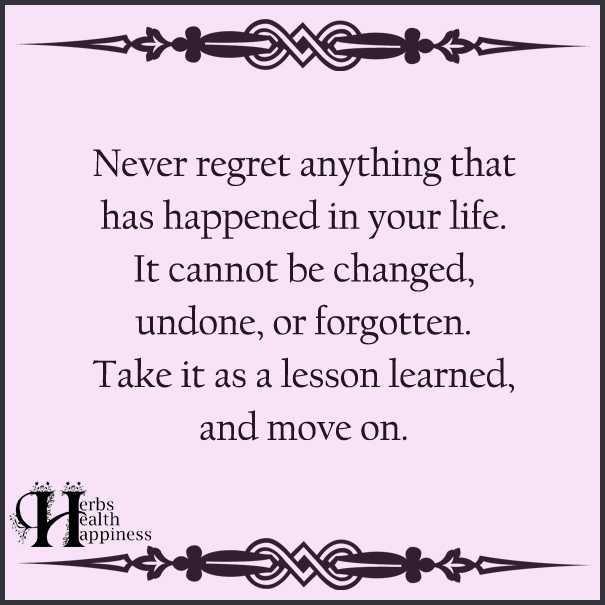 Never-Regret-Anything-That-Has-Happened-In-Your-Life