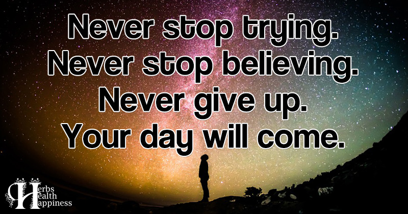 Never Stop Trying. Never Stop Believing - ø Eminently Quotable - Quotes ...