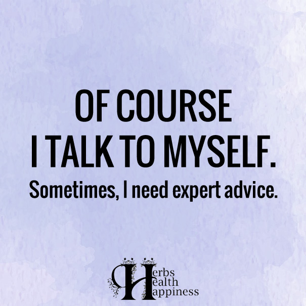 Of-Course-I-Talk-To-Myself