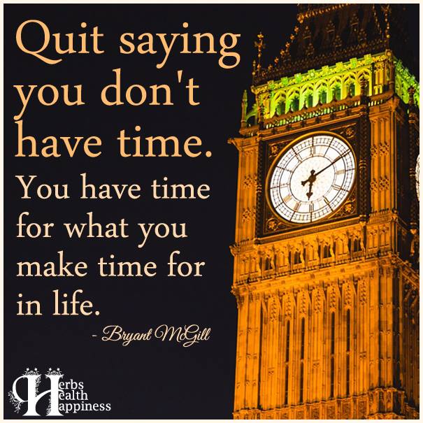 Quit saying you don't have-time