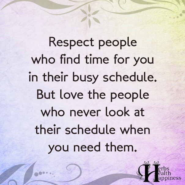 Respect-People-Who-Find-Time-For-You-In-Their-Busy-Schedule