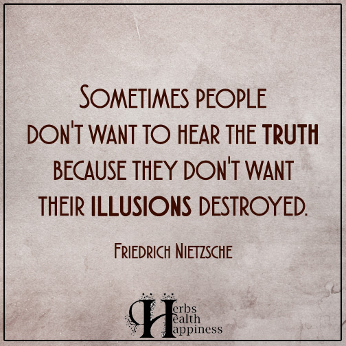 Sometimes-people-don't-want-to-hear-the-truth