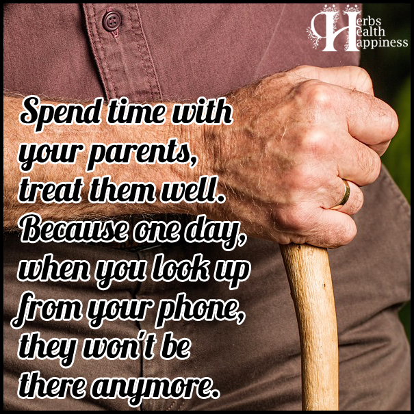 Spend-time-with-your-parents,-treat-them-well