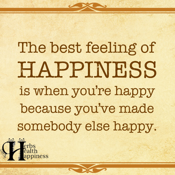 The Best Feeling Of Happiness Is