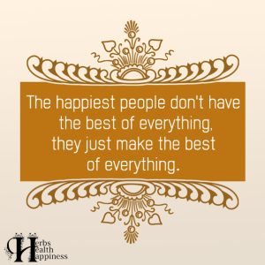 The Happiest People Don't Have The Best Of Everything - ø Eminently ...