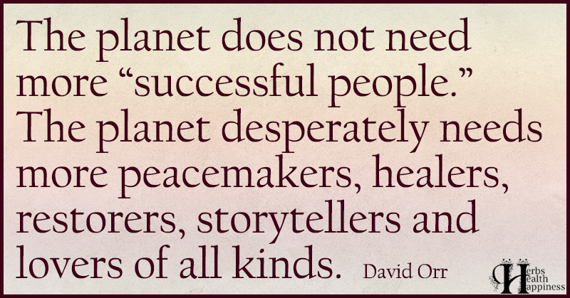 The Planet Does Not Need More Successful People - ø Eminently Quotable ...