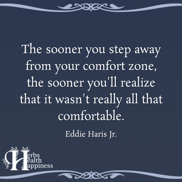 The-Sooner-You-Step-Away-From-Your-Comfort-Zone