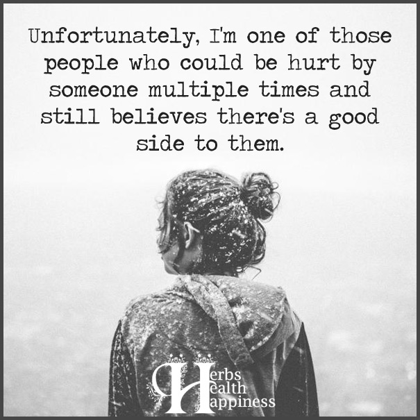 Unfortunately,-I'm-one-of-those-people-who-could-be-hurt-by-someone-multiple-times