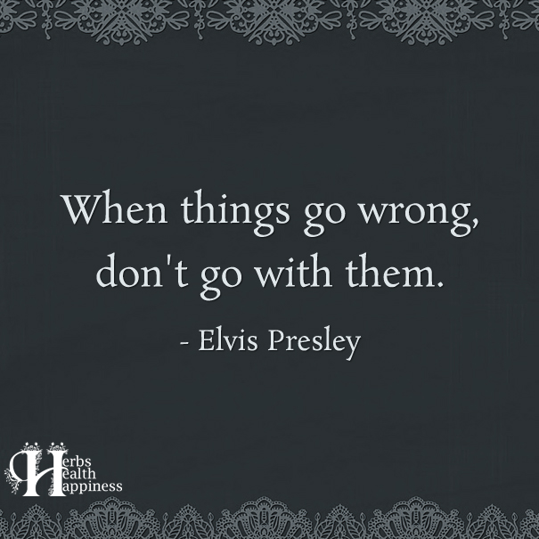 When-Things-Go-Wrong-Don't-Go-With-Them