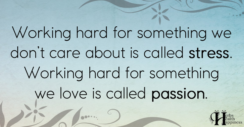 Working Hard For Something We Don't Care About Is Called Stress - ø ...
