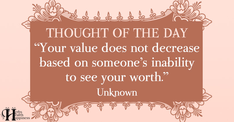 Your Value Does Not Decrease Based On Someone's Inability To See Your ...