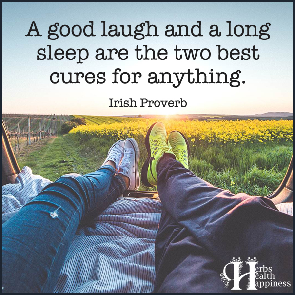 A-good-laugh-and-a-long-sleep-are-the-two-best-cures-for-anything