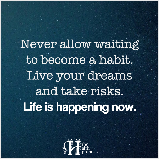 Never-allow-waiting-to-become-a-habit