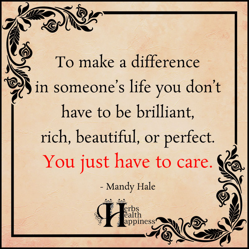 To Make A Difference In Someones Life
