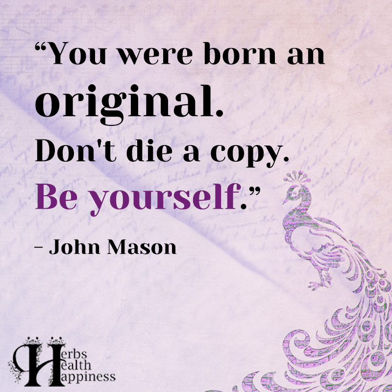 You Were Born An Original