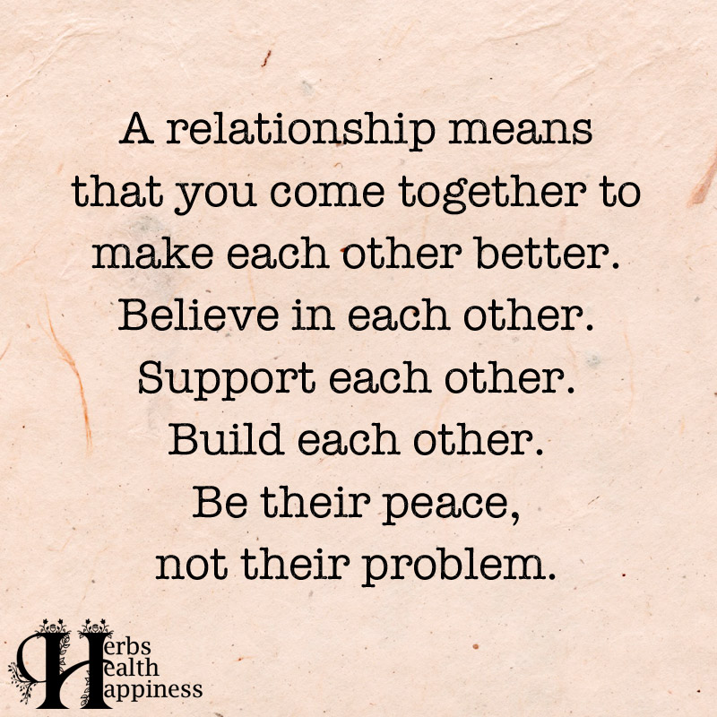 A Relationship Means That You Come Together