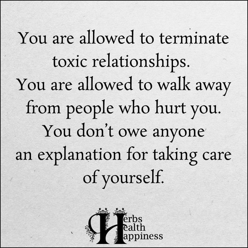 You Are Allowed To Terminate Toxic Relationships