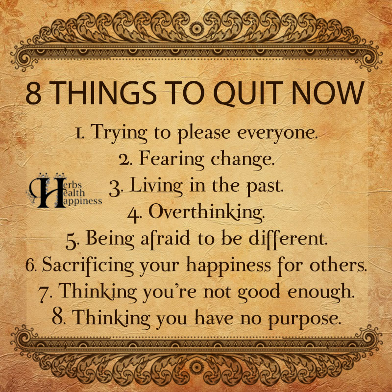 8 Things To Quit Right Now
