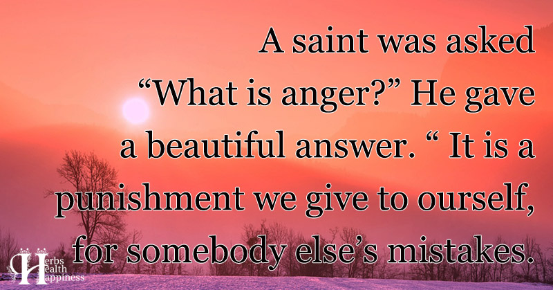 A Saint Was Asked What Is Anger - ø Eminently Quotable - Inspiring And ...