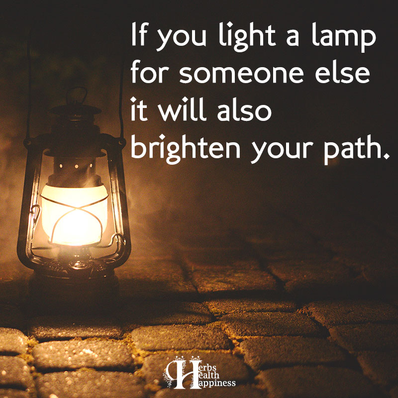 If You Light A Lamp For Someone Else
