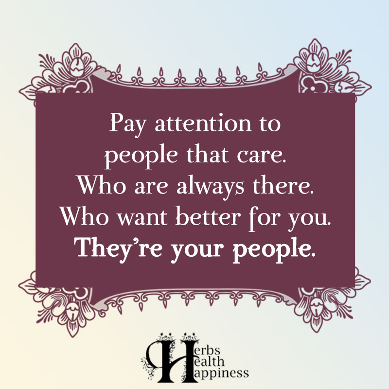 Pay Attention To People That Care