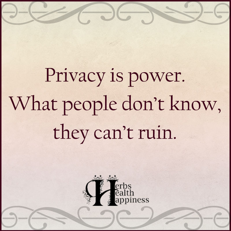 Privacy is Power